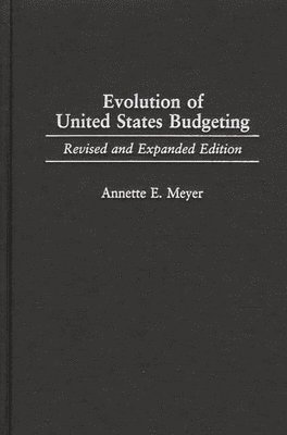 bokomslag Evolution of United States Budgeting, 2nd Edition