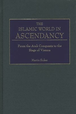 Islamic World in Ascendancy