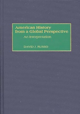David Russo, David J. Russo - American History from a Global Perspective, Inbunden