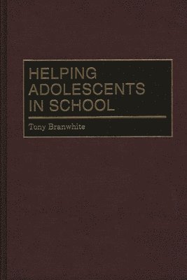 Helping Adolescents in School 1