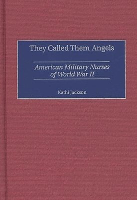Kathi Jackson - They Called Them Angels, Inbunden