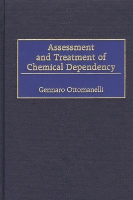 bokomslag Assessment and Treatment of Chemical Dependency