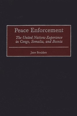Jane Boulden - Peace Enforcement, Inbunden