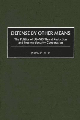 Jason D. Ellis - Defense By Other Means, Inbunden
