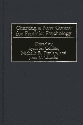 bokomslag Charting a New Course for Feminist Psychology