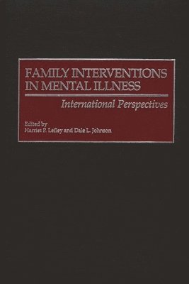 Family Interventions in Mental Illness 1