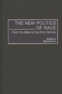 bokomslag The New Politics of Race