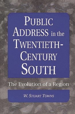Public Address in the Twentieth-Century South