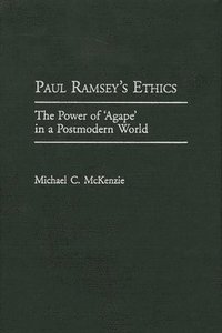 bokomslag Paul Ramsey's Ethics