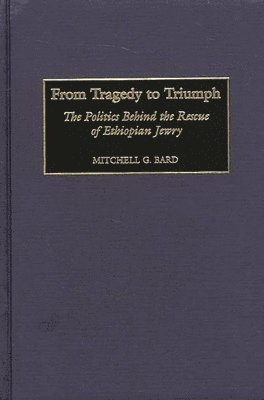 Mitchell G. Bard, Mitchell Geoffrey Bard - From Tragedy to Triumph, Inbunden
