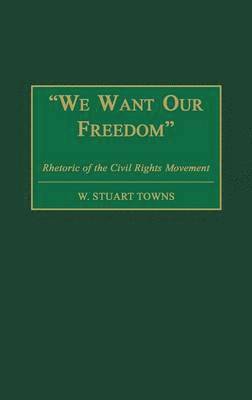 We Want Our Freedom
