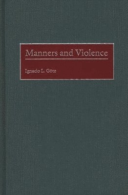bokomslag Manners and Violence