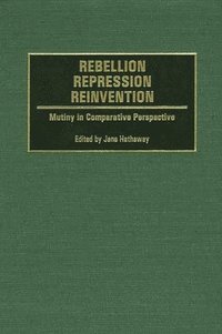 bokomslag Rebellion, Repression, Reinvention