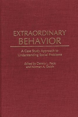 Dennis L. Peck, Norman A. Dolch, Dennis Peck - Extraordinary Behavior, Inbunden