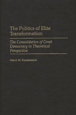 bokomslag The Politics of Elite Transformation