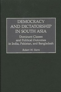 bokomslag Democracy and Dictatorship in South Asia