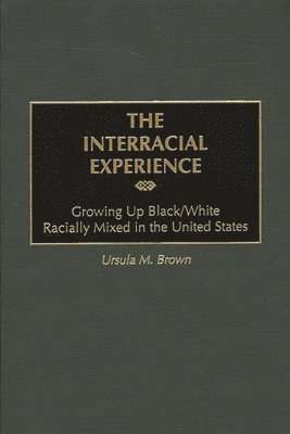 bokomslag The Interracial Experience