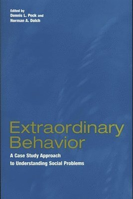 Dennis L. Peck, Norman A. Dolch - Extraordinary Behavior, Häftad