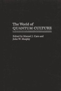 bokomslag The World of Quantum Culture