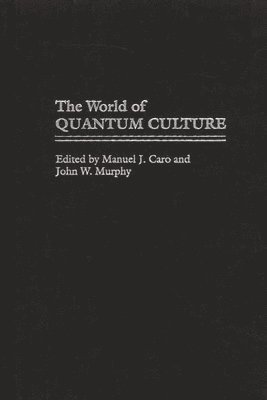 The World of Quantum Culture 1