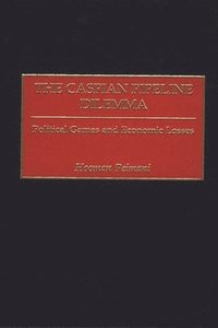 bokomslag Caspian Pipeline Dilemma