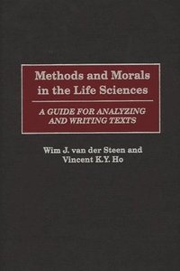 bokomslag Methods and Morals in the Life Sciences