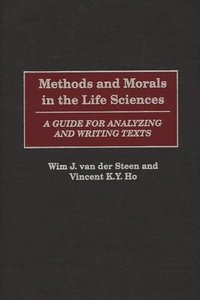 bokomslag Methods and Morals in the Life Sciences