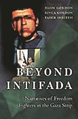 Haim Gordon, Rivca Gordon, Taher Shriteh - Beyond Intifada, Inbunden