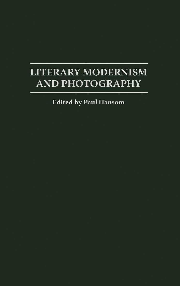 Literary Modernism and Photography 1