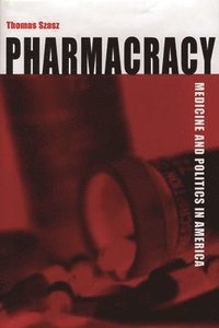 bokomslag Pharmacracy