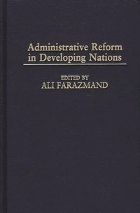 bokomslag Administrative Reform in Developing Nations