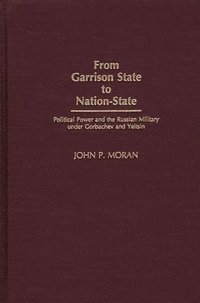 bokomslag From Garrison State to Nation-State