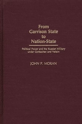 From Garrison State to Nation-State 1