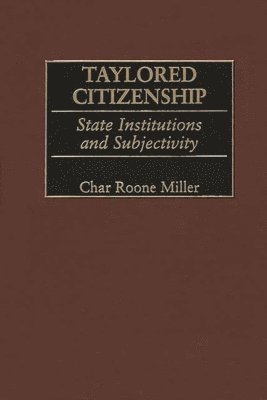 Char Miller - Taylored Citizenship, Inbunden