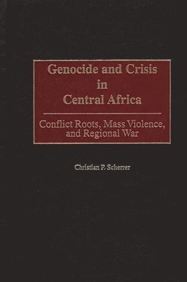 bokomslag Genocide and Crisis in Central Africa