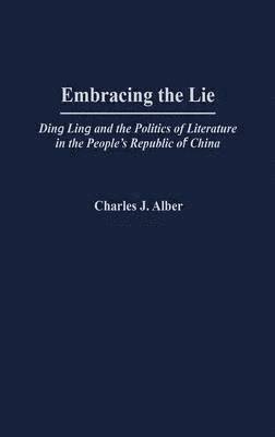 Embracing the Lie 1