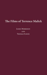 bokomslag The Films of Terrence Malick