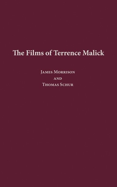 bokomslag The Films of Terrence Malick