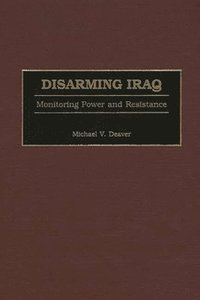 bokomslag Disarming Iraq