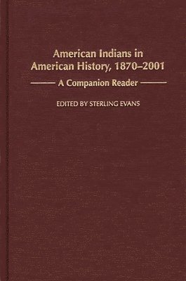 American Indians in American History, 1870-2001 1
