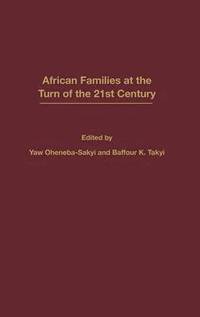 bokomslag African Families at the Turn of the 21st Century