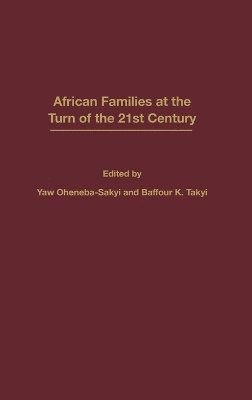 bokomslag African Families at the Turn of the 21st Century