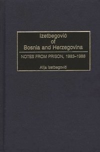 bokomslag Izetbegovic of Bosnia and Herzegovina