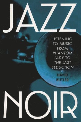 David Butler - Jazz Noir, Inbunden