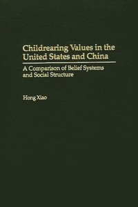 bokomslag Childrearing Values in the United States and China