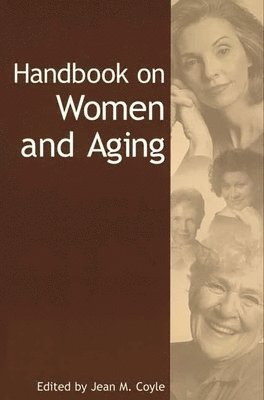 bokomslag Handbook on Women and Aging