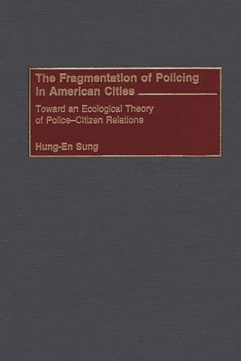 bokomslag Fragmentation of Policing in American Cities