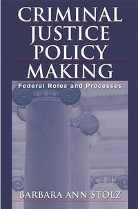 bokomslag Criminal Justice Policy Making