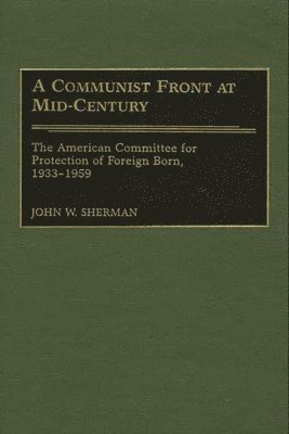 A Communist Front at Mid-Century 1