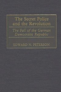 bokomslag Secret Police and the Revolution
